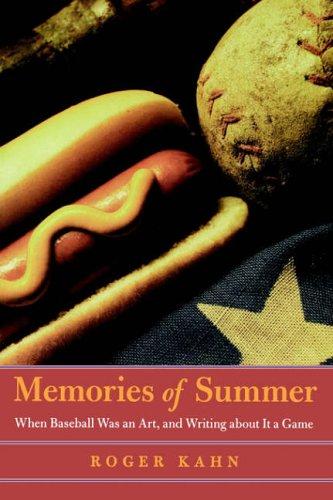 Roger Kahn: Memories of summer (2004, University of Nebraska Press)