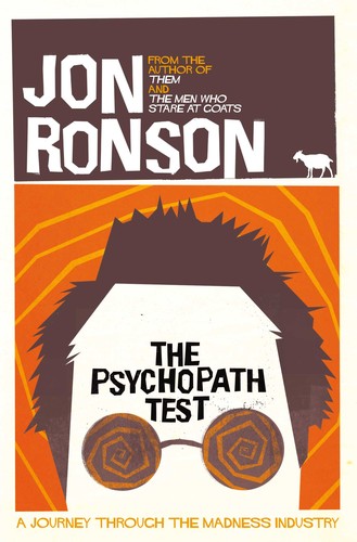 The Psychopath Test (2012, Picador)