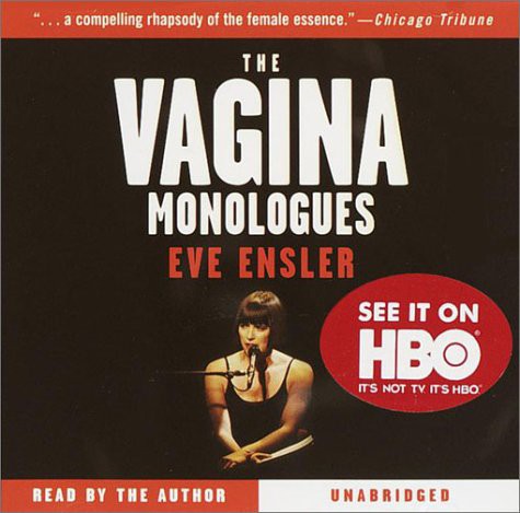 Eve Ensler: The Vagina Monologues (AudiobookFormat, 2002, Random House Audio, Brand: Random House Audio)