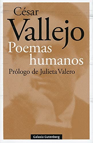Poemas humanos (Paperback, 2021, GALAXIA, Galaxia Gutenberg, S.L.)