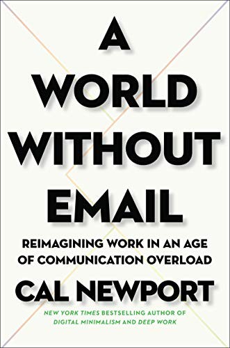 A World Without Email (Hardcover, 2021, Portfolio)