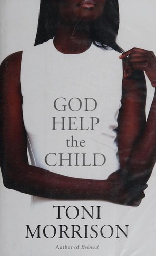 God Help the Child (2015, Chatto & Windus)