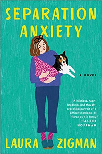 Laura Zigman: Separation anxiety : a novel (Hardcover, 2020, Ecco, an imprint of HarperCollinsPublishers)