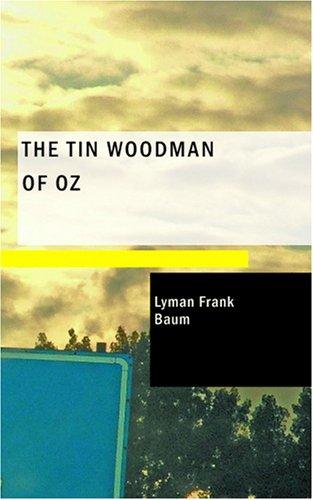 The Tin Woodman of Oz (Paperback, 2007, BiblioBazaar)