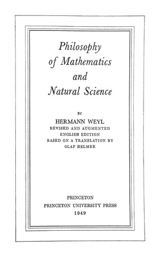 Hermann Weyl: Philosophy of mathematics and natural science (2009, Princeton University Press)