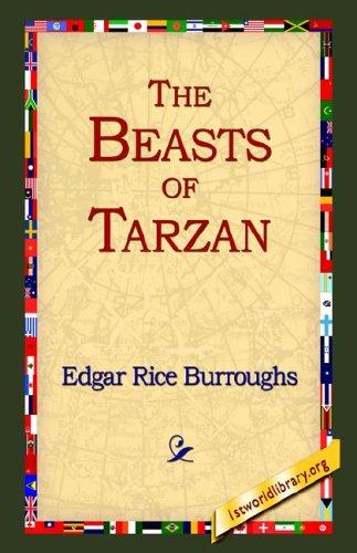 Edgar Rice Burroughs: The Beasts Of Tarzan (Paperback, 2004, 1st World Library)