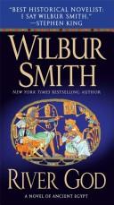 Wilbur Smith: River God (Paperback, 2008, St. Martin's Paperbacks)