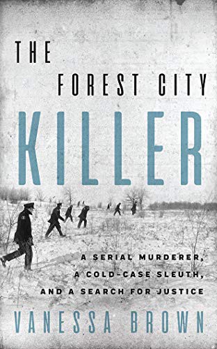 Vivienne Leheny, Vanessa Brown: The Forest City Killer (AudiobookFormat, 2019, Brilliance Audio)