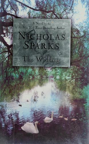 Nicholas Sparks: The wedding (2003, Warner Books)