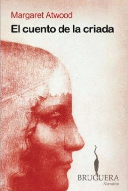 El cuento de la criada (Paperback, Spanish language, 2008, Bruguera)