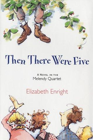 Elizabeth Enright: Then there were five (2002, H. Holt)
