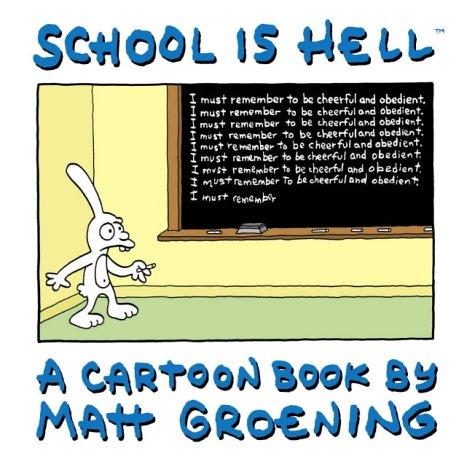 Matt Groening: School Is Hell (Paperback, 2004, HarperCollins Entertainment)