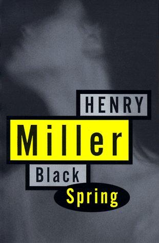 Black spring (1989, Grove Press)