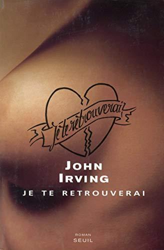 John Irving: Je te retrouverai (French language, 2006)