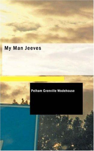P. G. Wodehouse: My Man Jeeves (Paperback, 2007, BiblioBazaar)