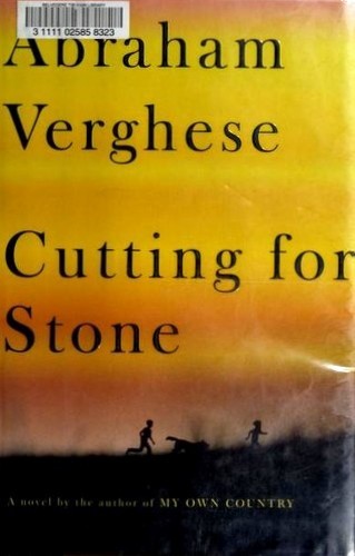 Abraham Verghese: Cutting for Stone (Hardcover, 2009, Alfred A. Knopf)