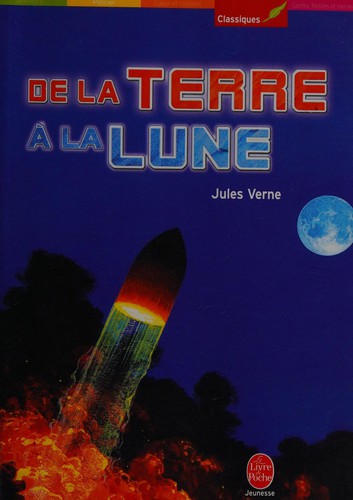 Jules Verne: De la terre à la lune (French language, 2005, Hachette jeunesse)