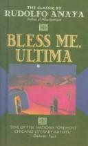 Rudolfo Anaya, Rudolfo A. Anaya: Bless Me, Ultima (Hardcover, 1999, Tandem Library)