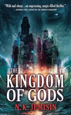 N. K. Jemisin: The Kingdom Of Gods (2012, Orbit)