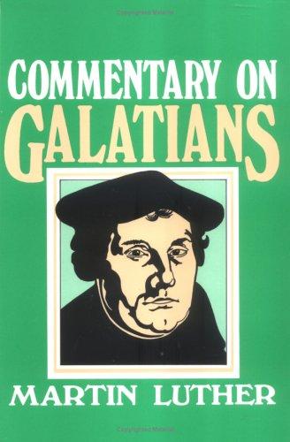 Commentary on Galatians (Paperback, 1987, Kregel Classics)