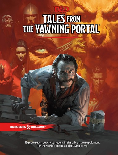 Wizards RPG Team: Tales From the Yawning Portal (Hardcover, 2017, Wizards of the Coast)