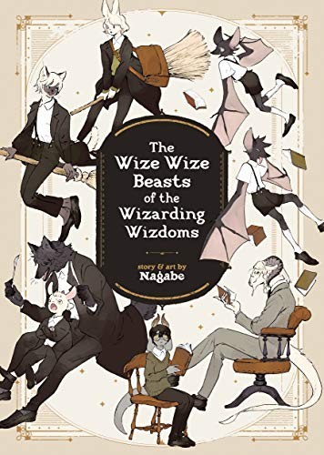 Nagabe: The Wize Wize Beasts of the Wizarding Wizdoms (Paperback, 2019, Seven Seas)