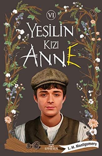 Lucy Maud Montgomery: Yesilin Kizi Anne 6 (Paperback, 2021, Ephesus Yayinlari)