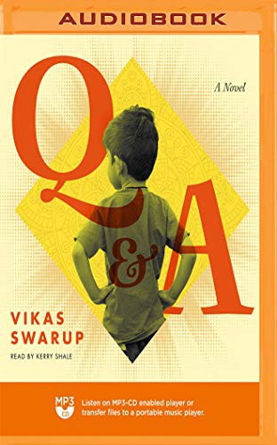 Kerry Shale, Vikas Swarup: Q & A (AudiobookFormat, 2018, Blackstone on Brilliance Audio)