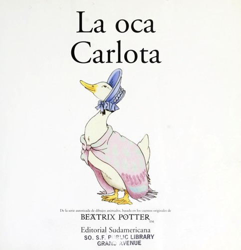 La Oca Carlota (Hardcover, Spanish language, 2000, Sudamericana)