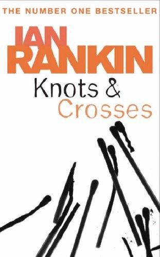 Knots And Crosses (Paperback, 2005, Orion (an Imprint of The Orion Publishing Group Ltd ))