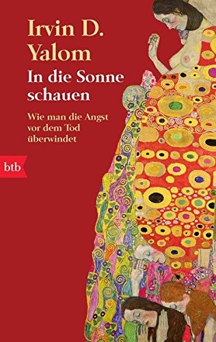 Irvin D. Yalom: In die Sonne schauen (Paperback, 2010, btb Verlag)