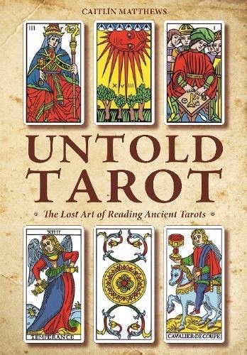 Caitlín Matthews: Untold Tarot (Paperback, 2018, Red Feather)