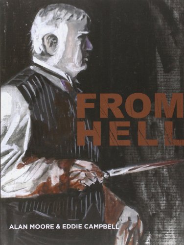Alan Moore, Eddie Campbell, Pete Mullins: From Hell (Paperback, 2006, Knockabout Comics)