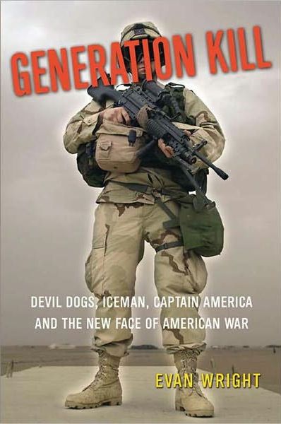 Evan Wright: Generation Kill (2005, Berkley Caliber)