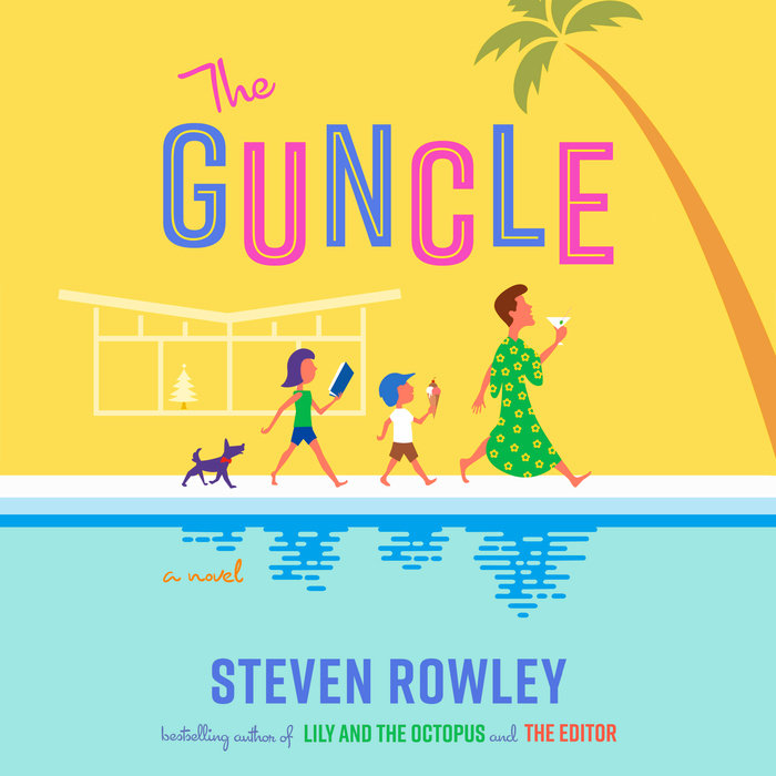 Steven Rowley: The Guncle (AudiobookFormat)