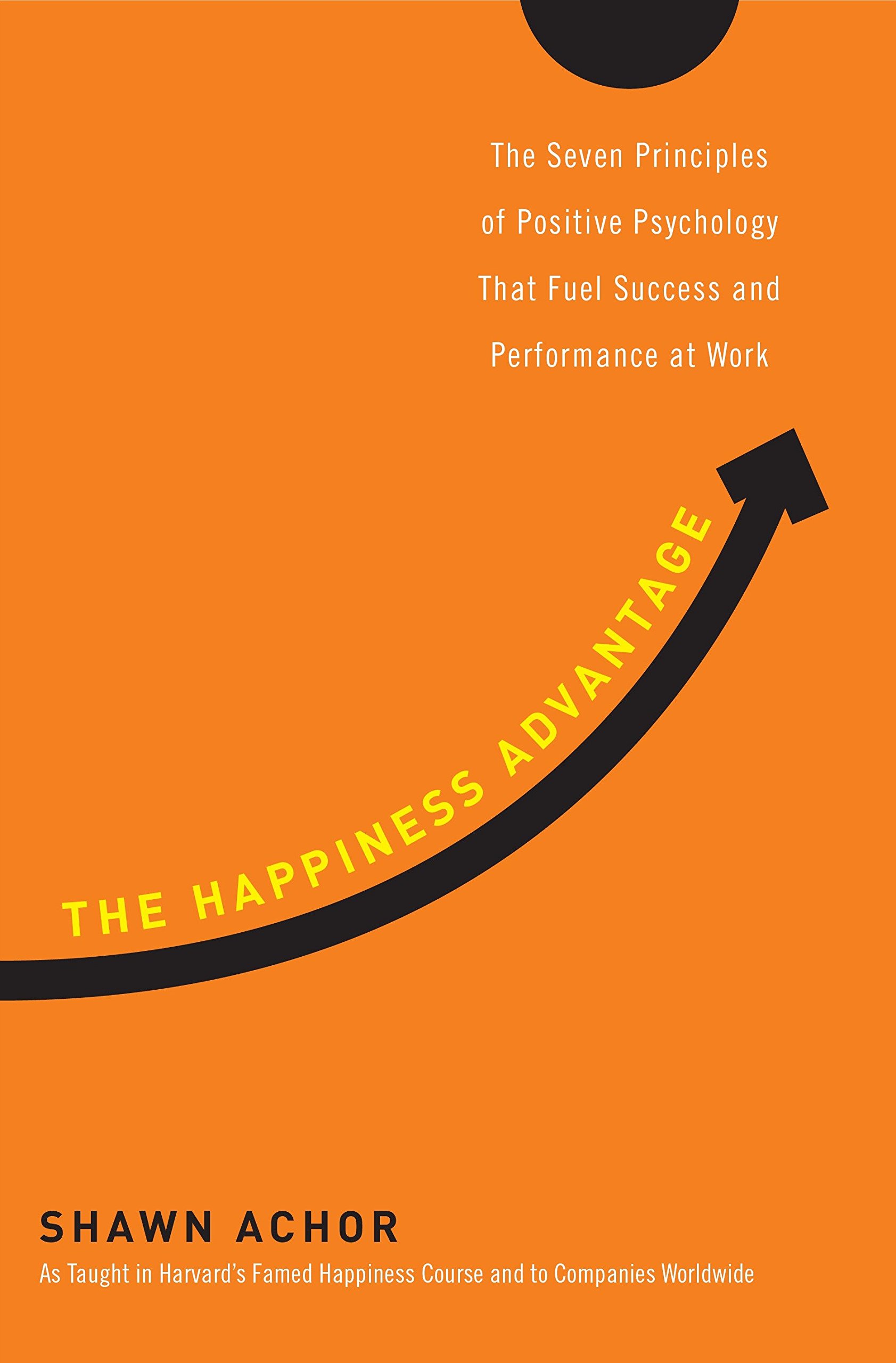 Shawn Achor: The happiness advantage (EBook, 2010, Crown Business)