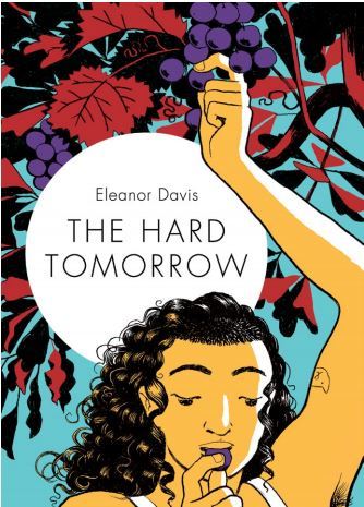 The Hard Tomorrow (Hardcover, 2019, Drawn and Quarterly)