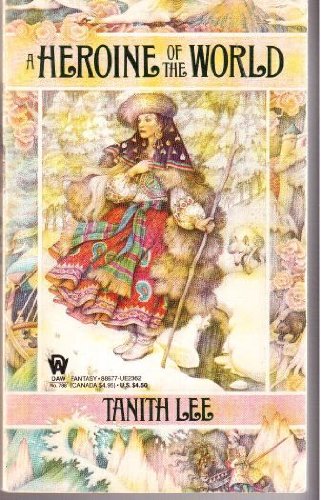 Tanith Lee: A Heroine of the World (Paperback, 1989, DAW)