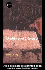 Walter J. Ong: Orality and literacy (2002, Routledge)