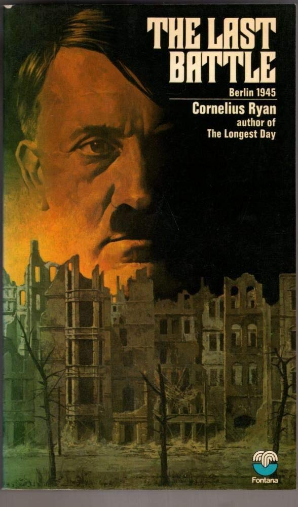 Cornelius Ryan: Last Battle (Paperback, 1973, Fontana)