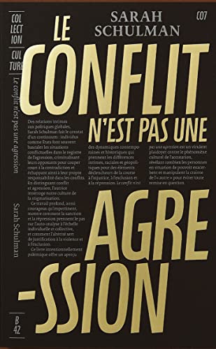Le conflit n'est pas une agression (French language, 2021, Éditions B42)
