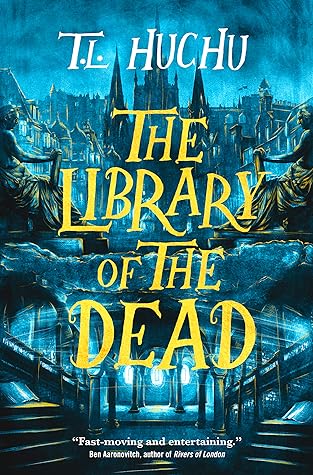 The Library of the Dead (EBook, 2021, Tor Books)