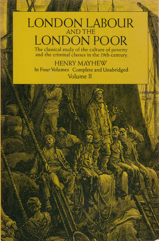 Henry Mayhew, J. D. Rosenberg: London Labour and the London Poor, Volume II (Paperback, 1983, Dover Publications)