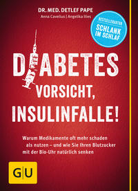 Diabetes: Vorsicht, Insulinfalle! (Paperback, German language, Gräfe und Unze)