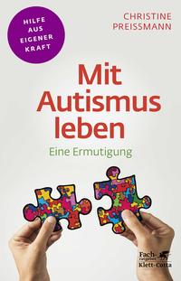 Mit Autismus leben : eine Ermutigung (Paperback, German language, Klett-Cotta)
