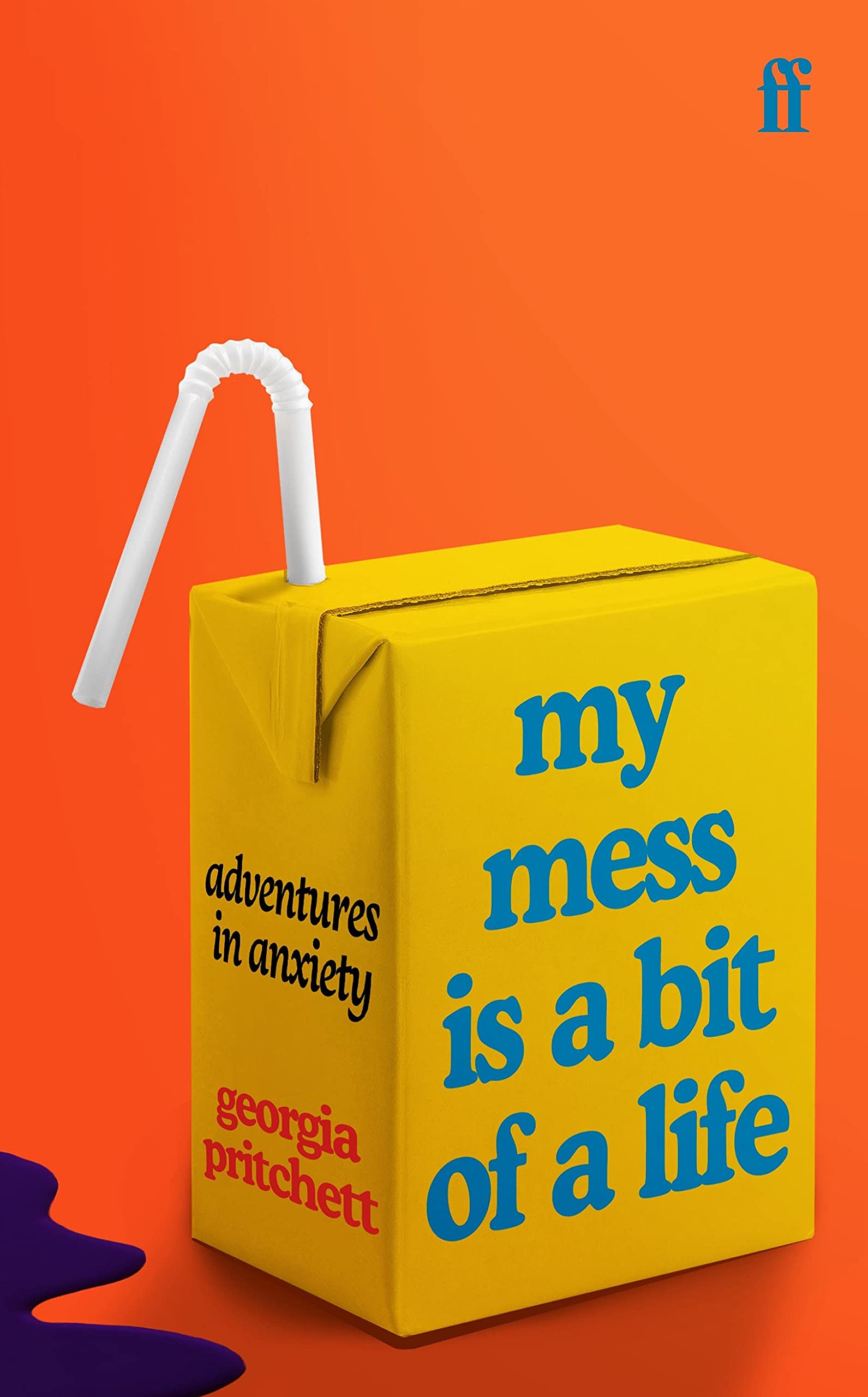 My Mess Is a Bit of a Life (EBook, 2021, Faber Faber)
