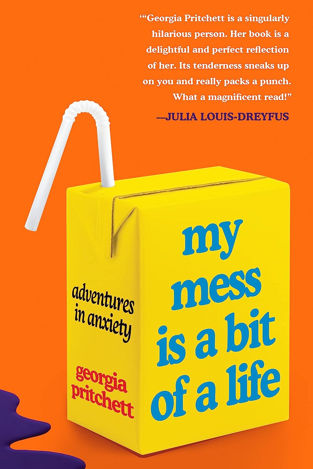 Georgia Pritchett: My Mess Is a Bit of a Life (Hardcover, 2022, HarperOne)