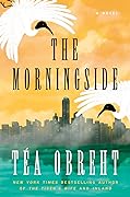 Téa Obreht: The Morningside (Hardcover, 2024, Random House Publishing Group)