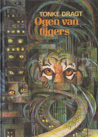 Ogen van tijgers (Hardcover, Dutch; Flemish language, 1982, Leopold)
