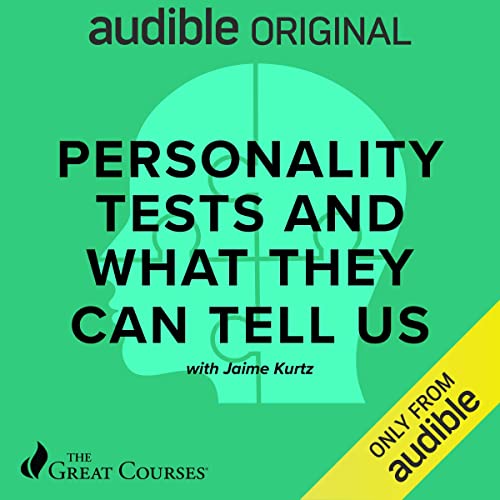 Jaime Kurtz: Personality Tests and What They Can Tell Us (AudiobookFormat, Audible Originals)